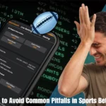 How-to-Avoid-Common-Pitfalls-in-Sports-Betting